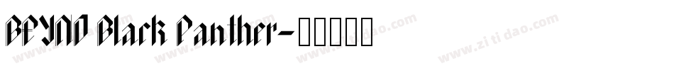 BEYNO Black Panther字体转换